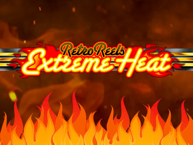 Retro slotimasin Retro Reels Extreme Heat